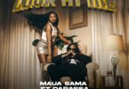 Maua Sama - Look At Me (feat. Darassa)