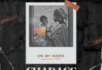 Charass - On My Mama